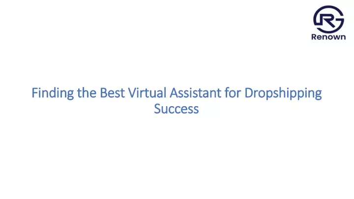 finding the best virtual assistant for dropshipping success