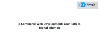 E-Commerce Web Development- Your Path to Digital Triumph