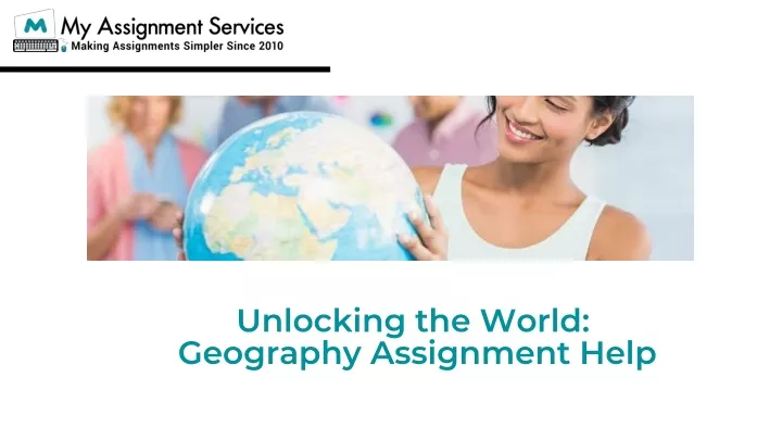 unlocking the world geography assignment help