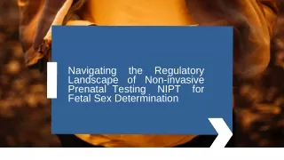 Navigating the Regulatory Landscape of NIPT Test  for Fetal Sex Determination