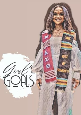 [READ DOWNLOAD] Girl Goals: Journal
