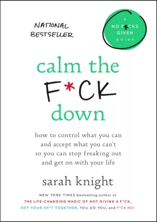 READ [PDF] Calm the F*ck Down: How to Control What You Can and Accept What You Can't So