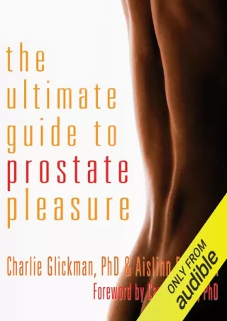 get [PDF] Download The Ultimate Guide to Prostate Pleasure: Erotic Exploration for Men and Their