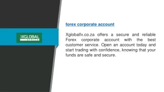Forex Corporate Account | Xglobalfx.co.za