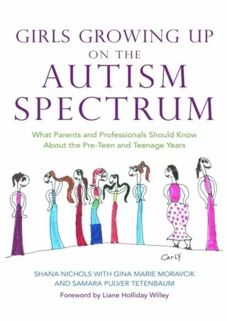 PDF_ Girls Growing Up on the Autism Spectrum: What Parents and Professionals Should