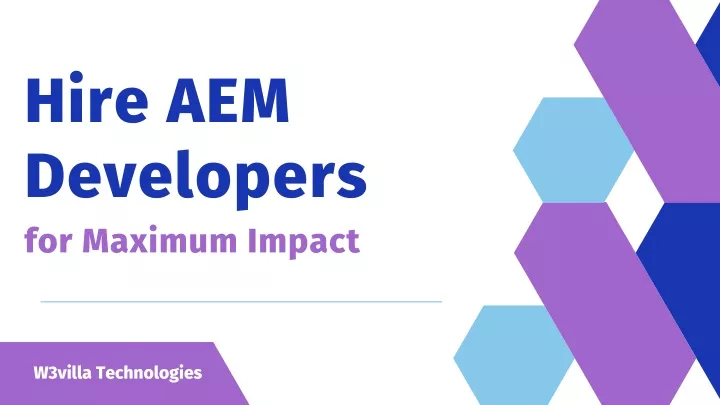 hire aem developers for maximum impact