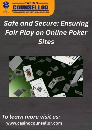 Safe and Secure Ensuring Fair Play on Online Poker Sites