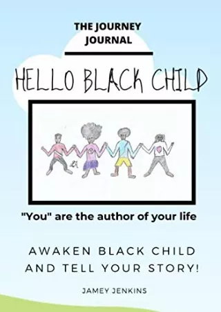 [PDF READ ONLINE] Hello Black Child