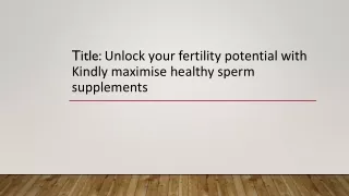 Unlock Your Fertility Potential with Maximise Healthy Sperm Supplements