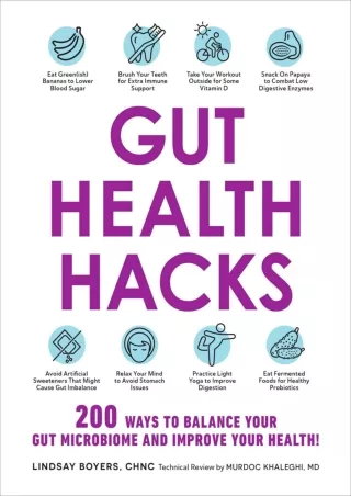PDF/READ Gut Health Hacks: 200 Ways to Balance Your Gut Microbiome and Improve Your