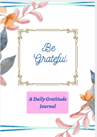 PDF/READ Be Grateful-A Daily Planner and Affirmation Journal