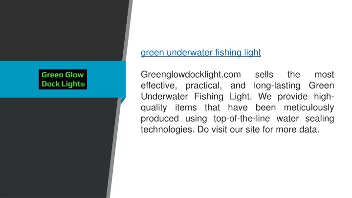 green underwater fishing light greenglowdocklight