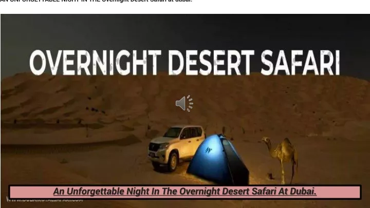 an unforgettable night in the overnight desert