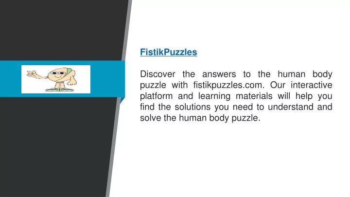 fistikpuzzles discover the answers to the human