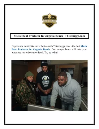 Music Beat Producer In Virginia Beach  Thisisbiggz.com