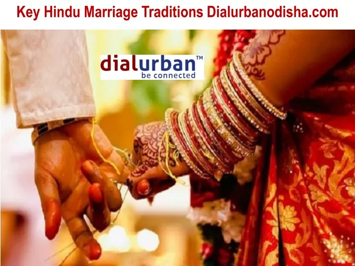 key hindu marriage traditions dialurbanodisha com