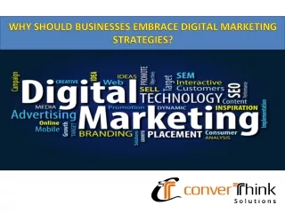 WHY SHOULD BUSINESSES EMBRACE DIGITAL MARKETING STRATEGIES?