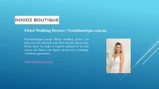 Fitted Wedding Dresses - Noodzboutique.com.au
