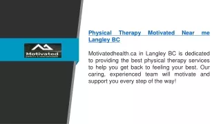 Physical Therapy Motivated Near Me Langley Bc | Motivatedhealth.ca