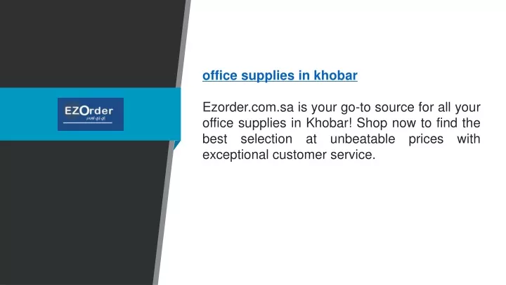 office supplies in khobar ezorder com sa is your