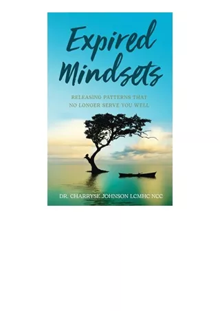 Download PDF Expired Mindsets Releasing Patterns That No Longer Serve You Well f