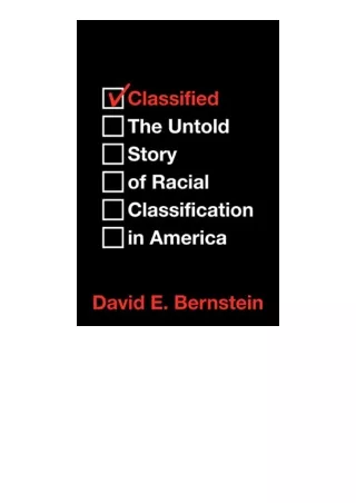 Ebook download Classified The Untold Story of Racial Classification in America f
