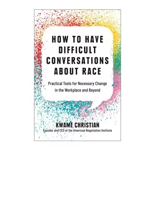 Kindle online PDF How to Have Difficult Conversations About Race Practical Tools