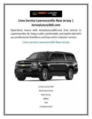Limo Service Lawrenceville New Jersey  Jerseyluxury360.com