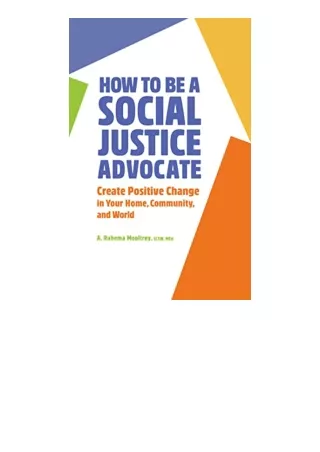 Download PDF How to Be A Social Justice Advocate Create Positive Change in Your