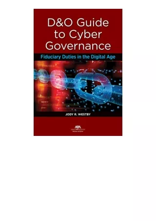 PDF read online D and O Guide to Cyber Governance Fiduciary Duties in the Digita