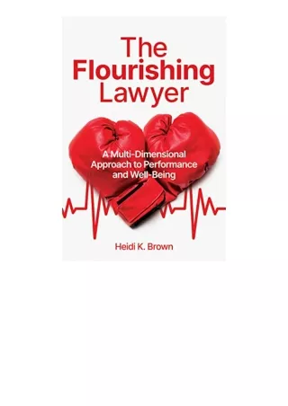 Download The Flourishing Lawyer A Multi Dimensional Approach to Performance and