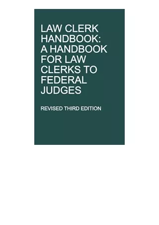 PDF read online Law Clerk Handbook A Handbook for Law Clerks to Federal Judges R