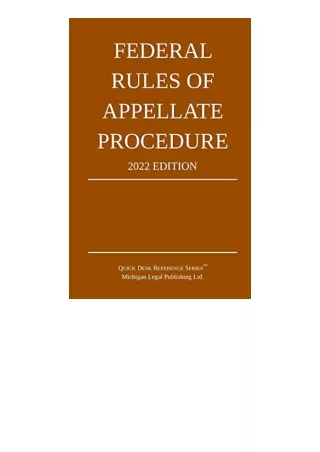 Download PDF Federal Rules of Appellate Procedure 2022 Edition With Appendix of