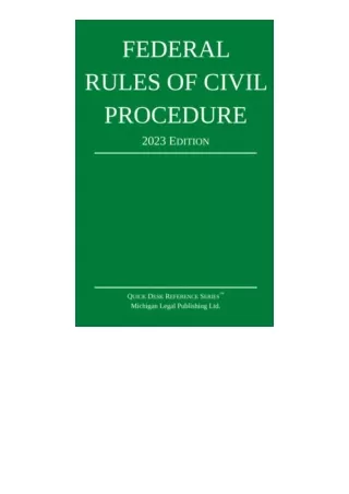 PDF read online Federal Rules of Civil Procedure 2023 Edition With Statutory Sup