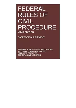 Kindle online PDF Federal Rules of Civil Procedure 2023 Edition Casebook Supplem