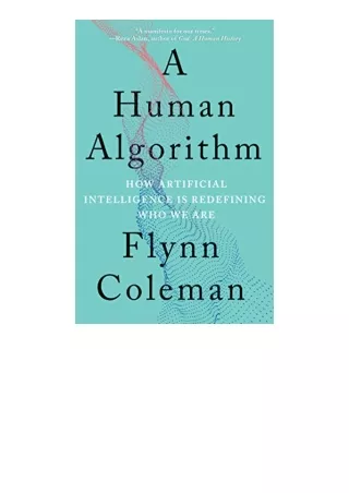 PDF read online A Human Algorithm How Artificial Intelligence Is Redefining Who