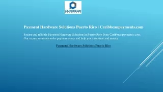 Payment Hardware Solutions Puerto Rico  Caribbeanpayments.com