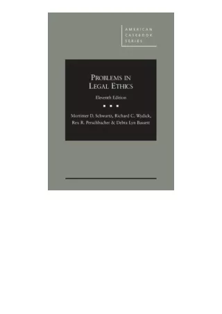 Download PDF Schwartz Wydick Perschbacher and Bassetts Problems in Legal Ethics