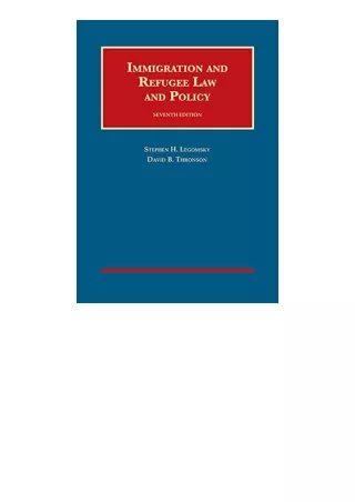 Download PDF Immigration and Refugee Law and Policy University Casebook Series u