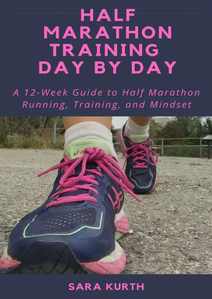 half marathon training day by day a 12 week guide