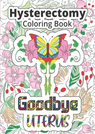 Download Book [PDF] Hysterectomy Coloring Book: Goodbye uterus coloring book for