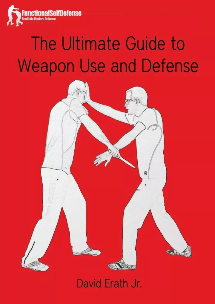 the ultimate guide to weapon use and defense