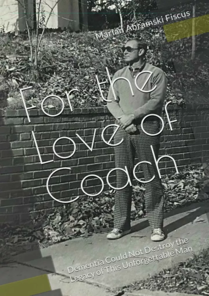 for the love of coach dementia could not destroy