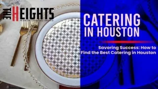 Houston's Top Catering Choices- From Weddings to Corporate Events
