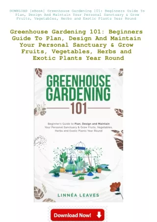 DOWNLOAD [eBook] Greenhouse Gardening 101 Beginners Guide To Plan  Design And Ma