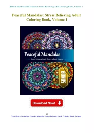 EBook PDF Peaceful Mandalas Stress Relieving Adult Coloring Book  Volume 1