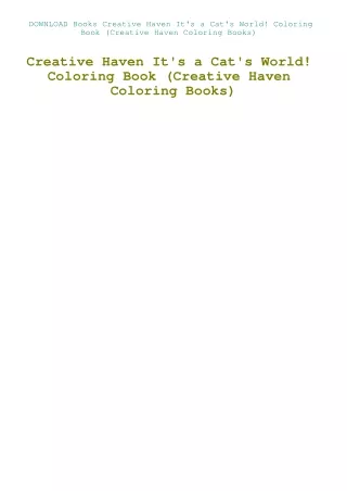 DOWNLOAD Books Creative Haven It's a Cat's World! Coloring Book (Creative Haven