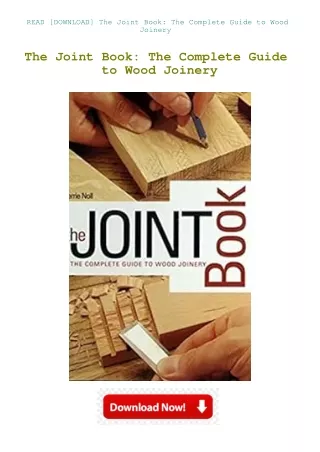 READ [DOWNLOAD] The Joint Book The Complete Guide to Wood Joinery