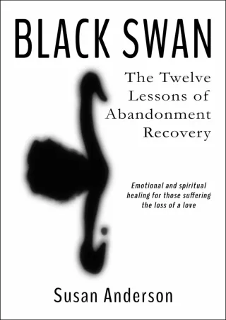 [PDF] Black Swan: The Twelve Lessons of Abandonment Recovery