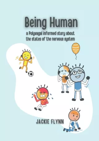 Read Ebook Pdf Being Human: a Polyvagal informed story about the states of the nervous system